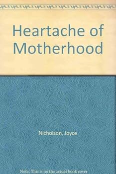 Paperback Heartache of Motherhood Book