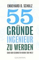 55 Gründe, Ingenieur zu werden 3442157072 Book Cover