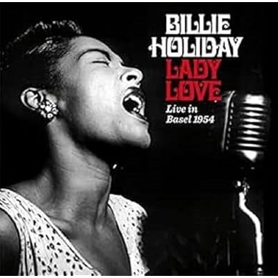 Lady Love: Live in Basel 1954
