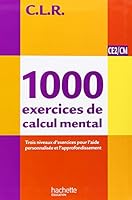 CLR 1000 exercices de calcul mental CE2/CM - Livre de l'élève - Ed.2011 201117614X Book Cover