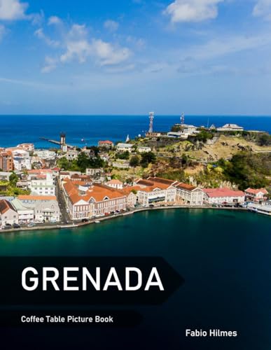 Grenada: A Coffee Table Picture Book, An Ideal Gift for Travel and Tourism Enthusiasts, Promoting Relaxation and Meditation.