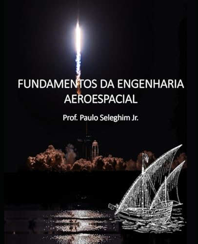 FUNDAMENTOS DA ENGENHARIA AEROESPACIAL (Portuguese Edition)