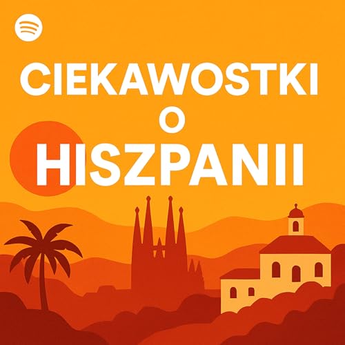 #61 Fakty i ciekawostki o Hiszpanii