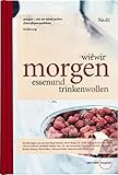  wie wir morgen essen und trinken wollen (morgen - wie wir leben wollen)