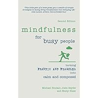 Mindfulness for Busy People