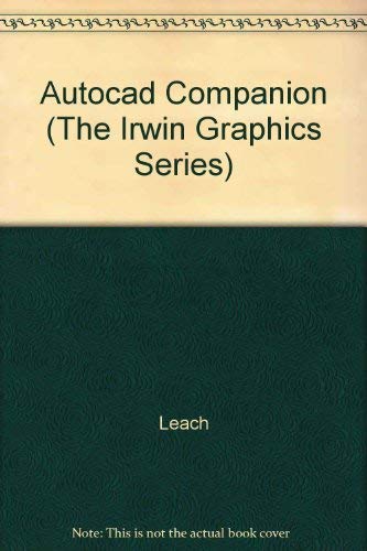 Autocad Companion (The Irwin Graphics Series)