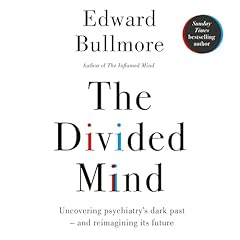 The Divided Mind Audiolibro Por Professor Edward Bullmore arte de portada