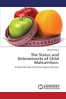 The Status and Determinants of Child Malnutrition 3659788988 Book Cover