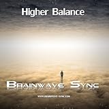Higher Balance - A Gamma Meditation System with Brainwave Entrainment
