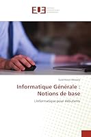 Informatique Générale : Notions de base: L'informatique pour débutants 6202551933 Book Cover