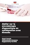 Atelier sur la microbiologie diagnostique en collaboration avec Himedia (French Edition)