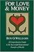 For Love & Money: A Comprehensive Guide to the Successful Generational Transfer of Wealth