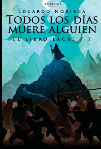 Todos los Dias Muere Alguien: El Libro Lacre i