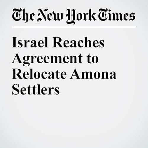 Israel Reaches Agreement to Relocate Amona Settlers cover art