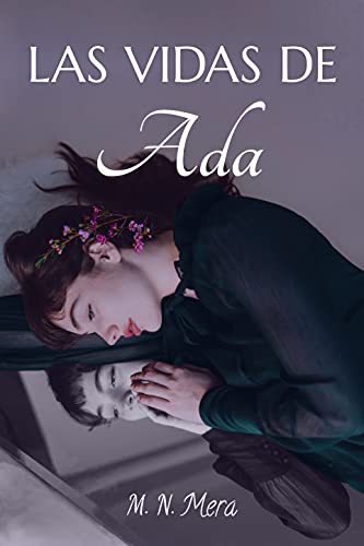 Las vidas de Ada (MISTERIO & AMOR) (Spanish Edition)