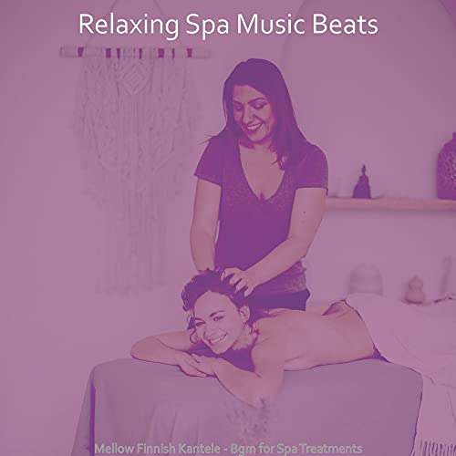 Mellow Finnish Kantele - Bgm for Spa Treatments