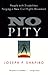 No Pity: People with Disabilities Forging a New Civil Rights Movement