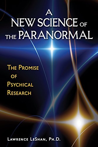 A New Science of the Paranormal: The Promise of Psychical Research (English Edition)