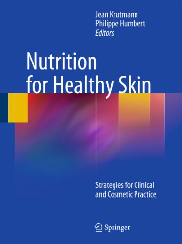 Nutrition For Healthy Skin: Strategies For Clinical And Cosmetic Practice