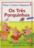 Os Três Porquinhos Mini Contos Clássicos 1 (Portuguese Edition) 9728516096 Book Cover
