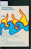  Von Menschen und Katastrophen. Band 1.