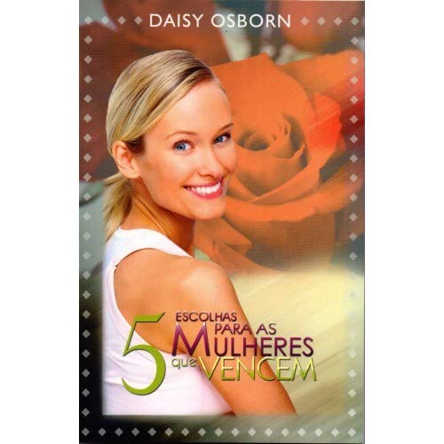 5 Escolhas Para As Mulheres Que Vencem 9788543501536 Livros Na