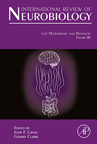 Gut Microbiome and Behavior (International Review of Neurobiology Book 131) (Volume 131)