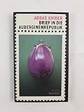Brief in die Auberginenrepublik: Roman - Abbas Khider 