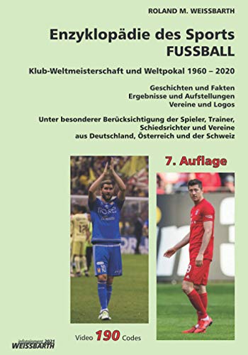 Klub-Weltmeisterschaft und Weltpokal 1960 – 2020: Enzyklopädie des Sports – FUSSBALL (German Edition)