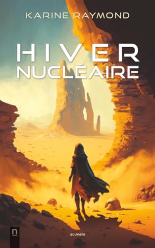Hiver nucléaire: Nouvelle (French Edition)