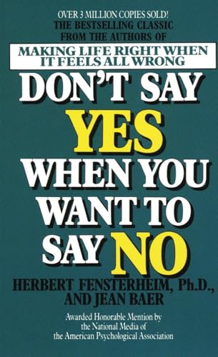 Don't Say Yes When You Want to Say No: Making L... 0440154138 Book Cover