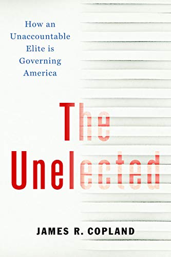 The Unelected: How an Unaccountable Elite is Governing America (English Edition) Francais PDF