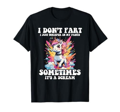 I Don't Fart I Whisper In My Pants - Unicornio Divertido Camiseta
