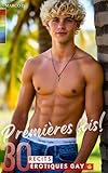 PREMIÈRES FOIS! (t.1) : 30 Nouvelles Érotiques Gay (Confessions MM - French Edition)