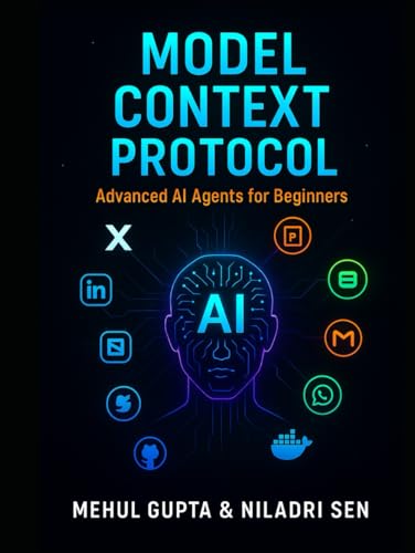 Model Context Protocol: Advanced Ai Agents For Beginners (Generative Ai Books)