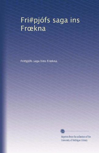 Fri#pjófs saga ins Fr?kna (German Edition)