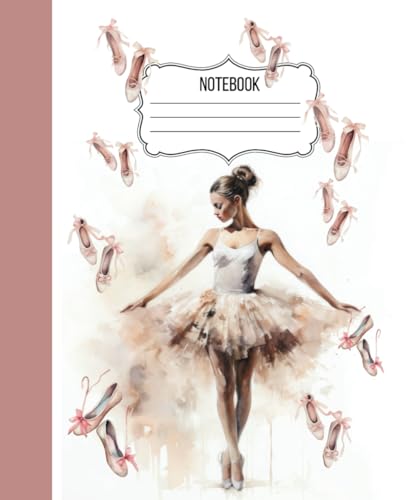Notebook for Ballerinas: Beautiful Wide Ruled Lined Paper Notebook for Ballet Dancers | Aesthetic Journal for Students and Adults | Lovely Ballet-Themed Gift Idea |110 Pages | 7.5 x 9.25 Inch Size -  Independently published
