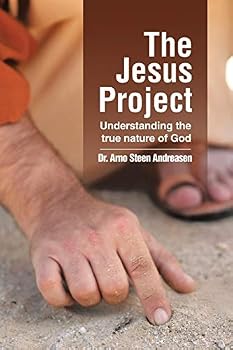 Paperback The Jesus Project: Understanding the true nature of God Book