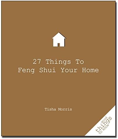 27 Things To Feng Shui Your Home