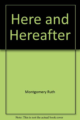 Here and Hereafter 0449204278 Book Cover