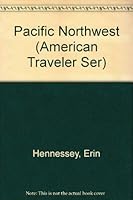 Pacific Northwest (American Traveler Ser) 0831788410 Book Cover