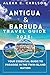Antigua and Barbuda Travel Guide 2025:: Your Essential Guide to Paradise in the Twin-Island Nation