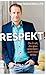 Produktbild Respekt!: Die Kraft, die alles verändert  auch mich selbst