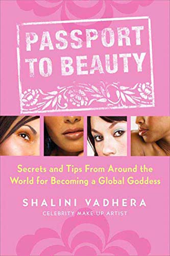 Passport to Beauty: Secrets and Tips from Around the World for Becoming a Global Goddess image 3