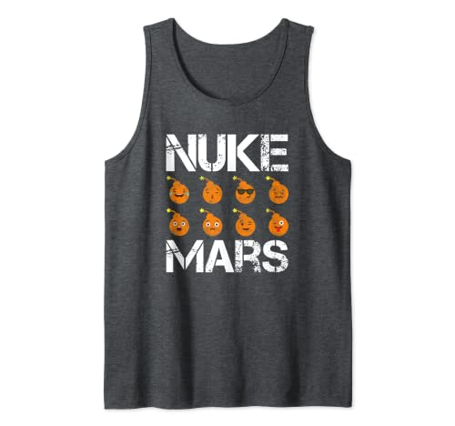 Nuke Mars | Lustiges Shirt für Weltraumliebhaber und Astronomie-Enthusiast Tank Top