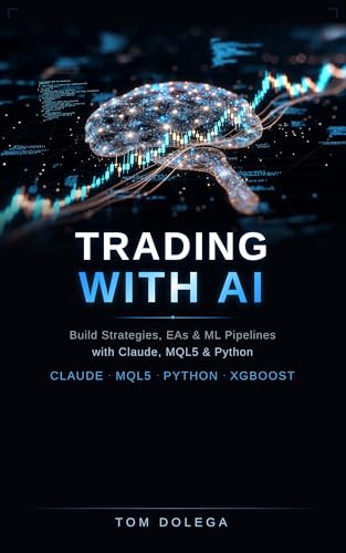 Trading with AI: Build Strategies, EAs, and ML Pipelines with Claude, MQL5, and Python