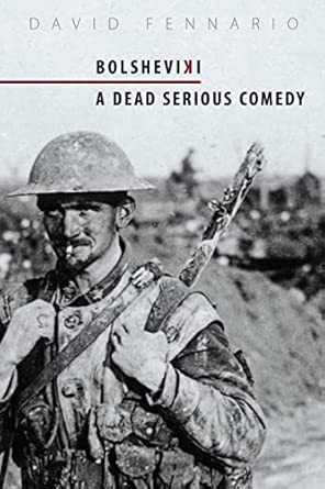 Bolsheviki: A Dead Serious Comedy book cover