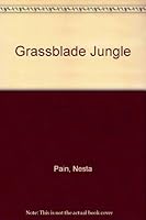 Grassblade jungle 086025805X Book Cover