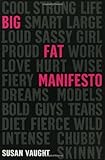 Big Fat Manifesto