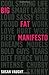 Big Fat Manifesto